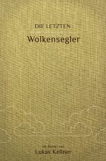Die letzten Wolkensegler Cover des Buches Die letzten Wolkensegler (ISBN: 9783754152300)