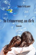 In Erinnerung an dich Cover des Buches In Erinnerung an dich (ISBN: 9783754153628)