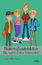 Steinstraßendetektive / Steinstraßendetektive: Die Jagd nach dem Seniorendieb Cover des Buches Steinstraßendetektive / Steinstraßendetektive: Die Jagd nach dem Seniorendieb (ISBN: 9783754154861)