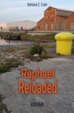 Raphael-Rozenblad-Krimis / Raphael Reloaded Cover des Buches Raphael-Rozenblad-Krimis / Raphael Reloaded (ISBN: 9783754162408)