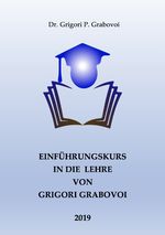 Einführungskurs in die Lehre von Grigori Grabovoi Cover des Buches Einführungskurs in die Lehre von Grigori Grabovoi (ISBN: 9783754163450)