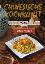 Chinesische Kochkunst Cover des Buches Chinesische Kochkunst (ISBN: 9783754168455)