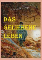 Das geliehene Leben Cover des Buches Das geliehene Leben (ISBN: 9783754302729)