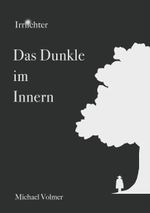 Das Dunkle im Innern Cover des Buches Das Dunkle im Innern (ISBN: 9783754302750)