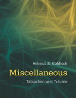 Miscellaneous Cover des Buches Miscellaneous (ISBN: 9783754308073)