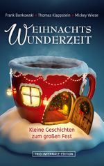 Weihnachtswunderzeit Cover des Buches Weihnachtswunderzeit (ISBN: 9783754315903)