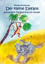 Der kleine Elefant Cover des Buches Der kleine Elefant (ISBN: 9783754316245)