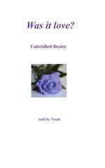 Was it love Cover des Buches Was it love (ISBN: 9783754317013)