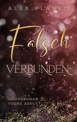 Falsch verbunden Cover des Buches Falsch verbunden (ISBN: 9783754321720)