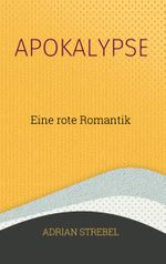 Apokalypse Cover des Buches Apokalypse (ISBN: 9783754321843)