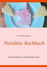 Nornhies Kochbuch Cover des Buches Nornhies Kochbuch (ISBN: 9783754322352)
