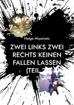 Zwei links Zwei rechts Keinen fallen lassen (Teil 2) Cover des Buches Zwei links Zwei rechts Keinen fallen lassen (Teil 2) (ISBN: 9783754322864)