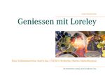 Geniessen mit Loreley Cover des Buches Geniessen mit Loreley (ISBN: 9783754325261)