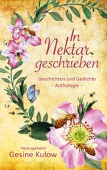 In Nektar geschrieben Cover des Buches In Nektar geschrieben (ISBN: 9783754325780)