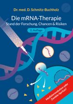 mRNA-Therapie: Stand der Forschung, Chancen & Risiken Cover des Buches mRNA-Therapie: Stand der Forschung, Chancen & Risiken (ISBN: 9783754329498)