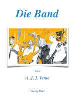 Die Band Cover des Buches Die Band (ISBN: 9783754330579)