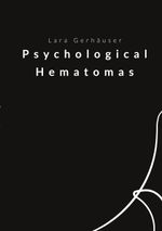Psychological Hematomas Cover des Buches Psychological Hematomas (ISBN: 9783754331125)