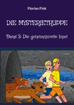 Die Mysterietruppe Cover des Buches Die Mysterietruppe (ISBN: 9783754331781)