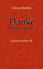 Danke für Gestern Cover des Buches Danke für Gestern (ISBN: 9783754333860)