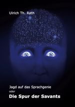 Jagd auf das Sprachgenie Cover des Buches Jagd auf das Sprachgenie (ISBN: 9783754334713)