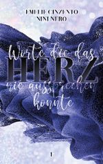 Worte die das Herz nie aussprechen konnte Cover des Buches Worte die das Herz nie aussprechen konnte (ISBN: 9783754337073)