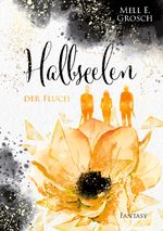 Halbseelen Cover des Buches Halbseelen (ISBN: 9783754340196)