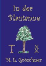 In der Blautanne Cover des Buches In der Blautanne (ISBN: 9783754341445)