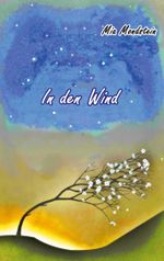 In den Wind Cover des Buches In den Wind (ISBN: 9783754342688)