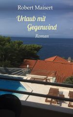 Urlaub mit Gegenwind Cover des Buches Urlaub mit Gegenwind (ISBN: 9783754343760)