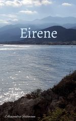 Eirene Cover des Buches Eirene (ISBN: 9783754343883)