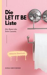 Die Let It Be Liste Cover des Buches Die Let It Be Liste (ISBN: 9783754343913)