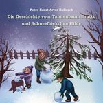 Die Geschichte vom Tannenbaum Brutto und Schneeflöckchen Hilde Cover des Buches Die Geschichte vom Tannenbaum Brutto und Schneeflöckchen Hilde (ISBN: 9783754344316)