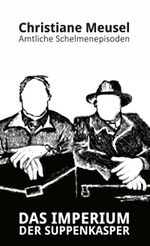 Das Imperium der Suppenkasper Cover des Buches Das Imperium der Suppenkasper (ISBN: 9783754344941)