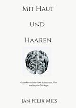 Mit Haut und Haaren Cover des Buches Mit Haut und Haaren (ISBN: 9783754345009)