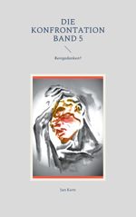 Die Konfrontation Band 5 Cover des Buches Die Konfrontation Band 5 (ISBN: 9783754348529)