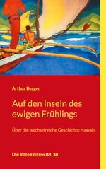 Auf den Inseln des ewigen Frühlings Cover des Buches Auf den Inseln des ewigen Frühlings (ISBN: 9783754348833)