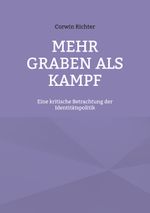 Mehr Graben als Kampf Cover des Buches Mehr Graben als Kampf (ISBN: 9783754352335)