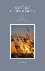 Gott ist gegenwärtig Cover des Buches Gott ist gegenwärtig (ISBN: 9783754357705)