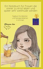 Ein Notizbuch für Frauen die immer zu ernst leben und später sehr weltmüde werden Cover des Buches Ein Notizbuch für Frauen die immer zu ernst leben und später sehr weltmüde werden (ISBN: 9783754361153)