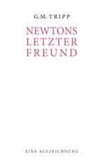 Newtons letzter Freund Cover des Buches Newtons letzter Freund (ISBN: 9783754370254)