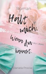 Halt mich wenn du kannst Cover des Buches Halt mich wenn du kannst (ISBN: 9783754373392)
