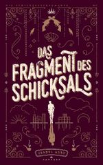 Das Fragment des Schicksals Cover des Buches Das Fragment des Schicksals (ISBN: 9783754373422)