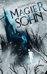 Magiersohn Cover des Buches Magiersohn (ISBN: 9783754373927)