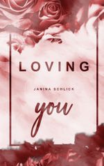 Loving you Cover des Buches Loving you (ISBN: 9783754374573)