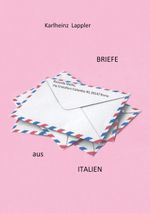 Briefe aus Italien Cover des Buches Briefe aus Italien (ISBN: 9783754385326)