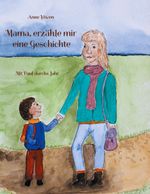 Mama, erzähle mir eine Geschichte Cover des Buches Mama, erzähle mir eine Geschichte (ISBN: 9783754398791)