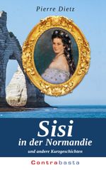 Sisi in der Normandie Cover des Buches Sisi in der Normandie (ISBN: 9783754398920)