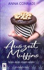 Auszeit Muffins So tun, als ob, ist auch verliebt Cover des Buches Auszeit Muffins So tun, als ob, ist auch verliebt (ISBN: 9783754619834)