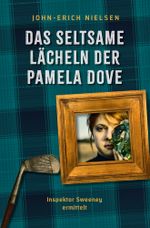 Das seltsame Lächeln der Pamela Dove Cover des Buches Das seltsame Lächeln der Pamela Dove (ISBN: 9783754625224)