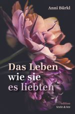 Das Leben wie sie es liebten Cover des Buches Das Leben wie sie es liebten (ISBN: 9783754627617)